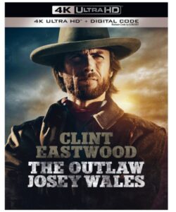 josey wales The Outlaw Josey Wales - 4K UHD w/Slipcover - New